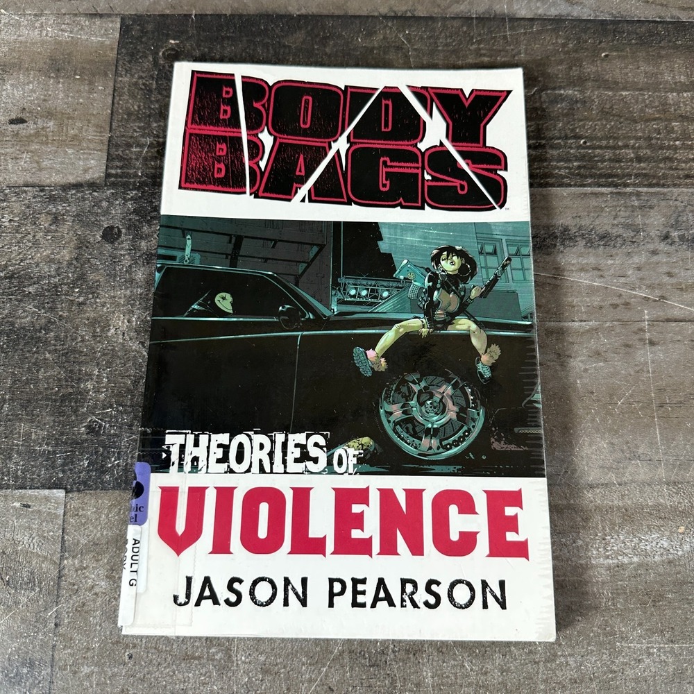 Body Bags: Theories of Violence Vol. 2 by Jason Pearson 1st Print 2012 PB